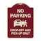 Signmission Designer Series-No Parking Drop-off And Pick-up Only With Graphic, 24" x 18", BU-1824-9952 A-DES-BU-1824-9952 - alternate 1
